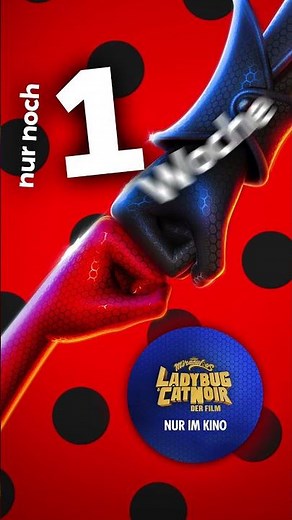 🐞 Nur noch 1 Woche bis zum Kinostart 🤩🎬 Jetzt Tickets sichern unter www.Miraculous-DerFilm.de