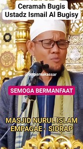 227 reactions · 43 shares | Ceramah Bugis - Ustadz Ismail Al Bugisy #ceramahbugis #bugismakassar | Bugis Makassar | Facebook