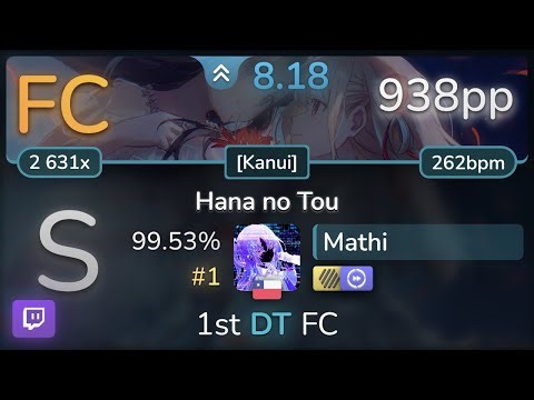🔴 Mathi | Sayuri - Hana no Tou [Kanui & Komarin's Collab Lily] +HDDT 99.53% FC #1 | 938pp - osu!