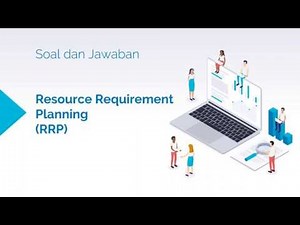 Soal dan Jawaban Mengenai Resource Requirement Planning (RRP) #RRP #PPIC