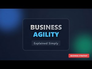 Business Agility Explained: Core Concepts & Benefits for Beginners