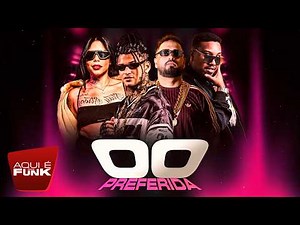 00 PREFERIDA - MC Carol 011, Anderson Neiff, MC Terror e John Johnis