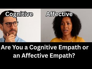 Cognitive Empathy and Affective Empathy