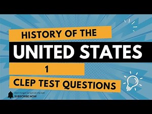 History of the United States 1 CLEP Test Practice Questions