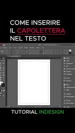 Adobe Indesign: Tutorial Capolettera - Drop Cap Tutorial