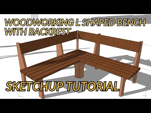 SKETCHUP BEGINNER TUTORIAL WOODWORKING L SHAPED BENCH WITH BACKREST