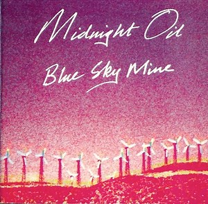 Midnight Oil - Blue Sky Mine