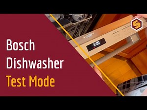 Bosch 800 Series Dishwasher Test Mode Guide