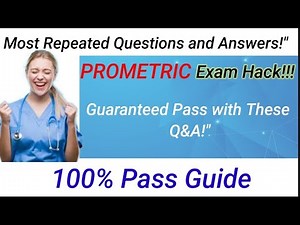 Prometric Exam 2024: Guaranteed Pass with These Q&A.Pass Your Prometric Exam on the First Try.