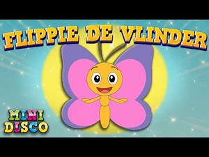 Flippie De Vlinder 🦋 | Kinderliedjes | Minidisco
