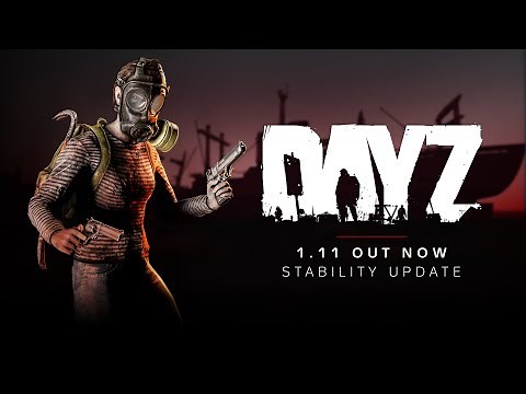 DayZ 1.11 Update Teaser