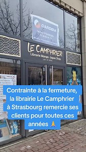 La librairie Le Camphrier, installée sur la place Kléber à Strasbourg, et fondée par le regretté Fabrice Dunis, a annoncé lundi 9 février sur Instagram qu’elle fermait définitivement ses portes. Située d’abord rue de Pâques, près des Halles, la librairie spécialisée dans la culture japonaise et les mangas avait déménagé place Kléber dans le courant de l’année 2023. Dans un communiqué, la librairie indique que la liquidation judiciaire de l’établissement a été prononcée lundi et remercie ses clie