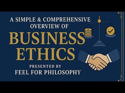 Understanding Business Ethics: A Clear and Simple Introduction