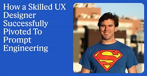 How a Skilled UX Designer Successfully Pivoted To Prompt Engineering | Upwork