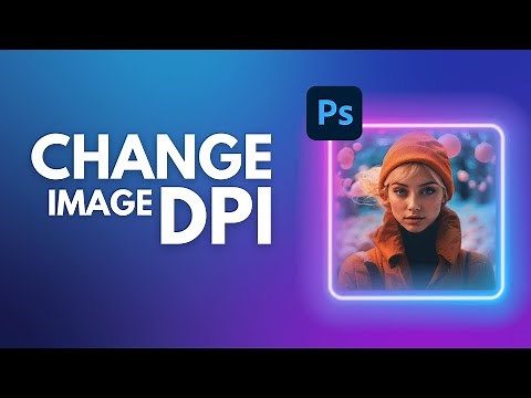 Change Image Resolution & DPI in Photoshop in Minutes (Set DPI in Photoshop for High-Quality Prints)