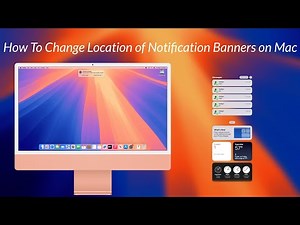 How to Change Location of Notification Banners on Mac