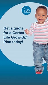 Getting coverage for your little one is a big decision. Find out why the Grow-Up® Plan is trusted by millions of parents and grandparents. | Gerber Life