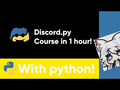 Create a Discord Bot in Python - 1 Hour Course!