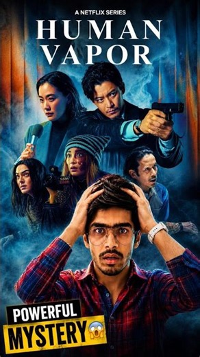 Human Vapour Review 🫯🔥. #netflix #superpower #viral #webseries