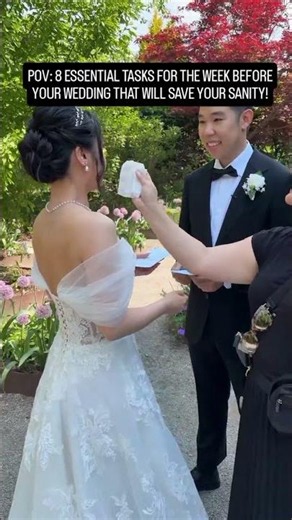 POV: 8 ESSENTIAL TASKS FOR THE WEEK BEFORE YOUR WEDDING THAT WILL SAVE YOUR SANITY!