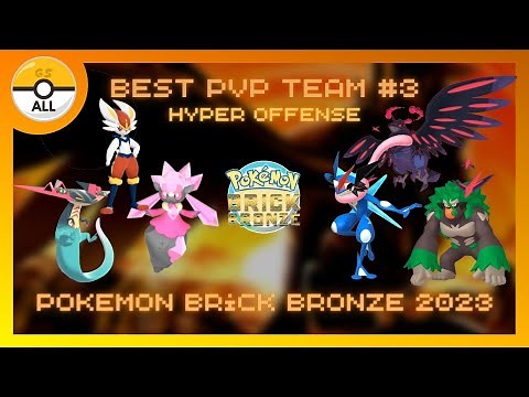 Best PvP Teams For Pokemon Brick Bronze Number 3: Hyper Offense (All Copies)