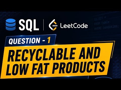 Day 1 | Recyclable and Low Fat Products |LeetCode SQL 50 💻📝