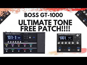 BOSS GT-1000 Ultimate Tone - Free Download