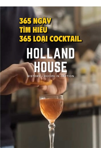 365 ngày tìm hiểu 365 loại cocktail. Ngày số 20, Holland House. #cocktail #phache #bartender #xuhuong #jyp