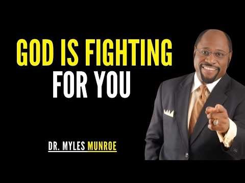 God Said: Stay Silent — I Am Fighting for You | Myles Munroe Faith Message