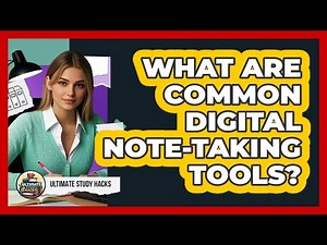 What Are Common Digital Note-Taking Tools?