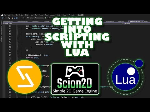 Scion2D C++ Game Engine | Ep.13 - Getting into Scripting with Lua