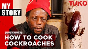 Man who eats cockroaches wants to open hotel to serve them as a delicacy. | Tuko.co.ke