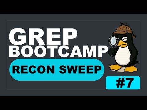Grep Bootcamp 7: grep -l | Narrow Your Search with a Recon Sweep