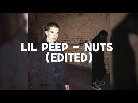 Lil Peep - Nuts || Slowed/Edited