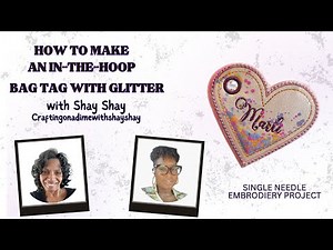 Glitter Bag Tag | In-the-Hoop Embroidery