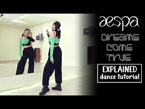 aespa 에스파 'Dreams Come True' Dance Tutorial | EXPLAINED