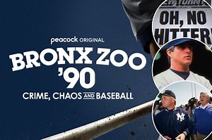 Explosive 'Bronx Zoo' docuseries on 1990 Yankees debuts on Peacock