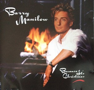 Barry Manilow - Because It's Christmas
