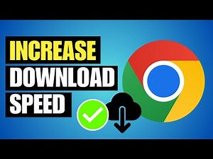 How To Fix Google Chrome Slow Downloading (Increase Speed)