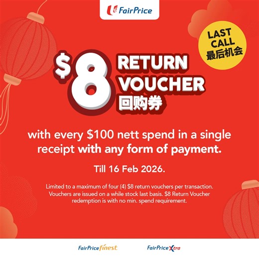 🚨 LAST DAY to unlock extra savings! 🚨 Today is your final chance to get an $8 Return Voucher with every $100 nett spend in a single receipt at FairPrice, FairPrice Finest or FairPrice Xtra!* ✅ Any form of payment is accepted ✅ Receive up to 4 Return Vouchers per transaction The clock is ticking! ⏳ Visit your nearest store before the day ends and make your shopping trip work harder for you. 💰 More info here 👉 https://go.fpg.sg/2026Feb-8RV *Till 16 Feb. T&Cs apply. | NTUC FairPrice