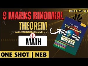 8 Marks Binomial Theorem In One Shot 🔥Class 12 NEB Math | NEB Class 12 Basics Math | NEB DOSE 🚀
