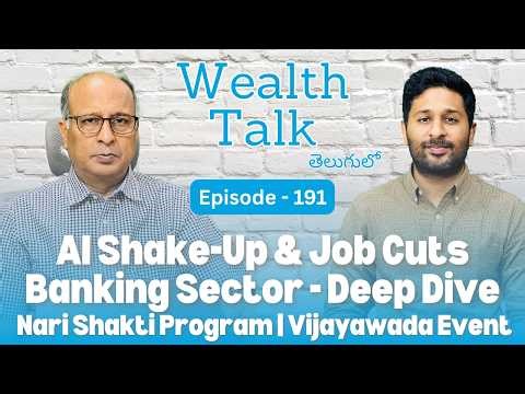 AI Layoffs | Top Banking Stocks | SWOT Visualizer | Nari Shakti Program | Wealth Talk | Episode -191