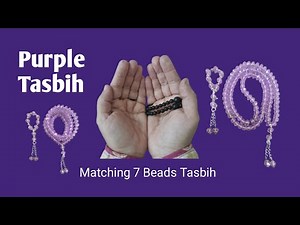 How to Make Crystal 100 Beads Tasbih with Matching 7 Bead Tawaf Tasbih