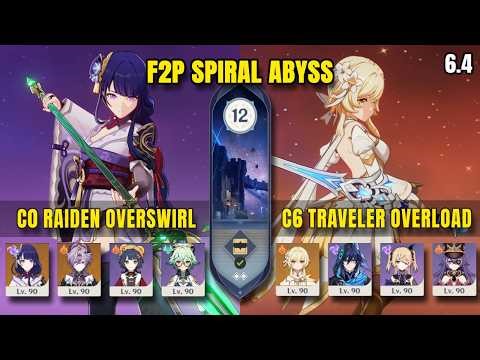 F2P Spiral Abyss 6.4 Floor 12 | C0 Raiden Overswirl & C6 Pyro Traveler Overload | Genshin Impact
