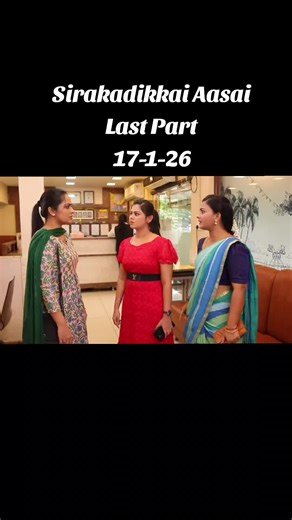 Sirakadikkai Aasai: Last Part Analysis
