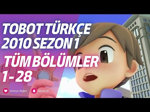 Tobot Türkçe 2010 Sezon 1 | Tüm Bölümler 1 - 28