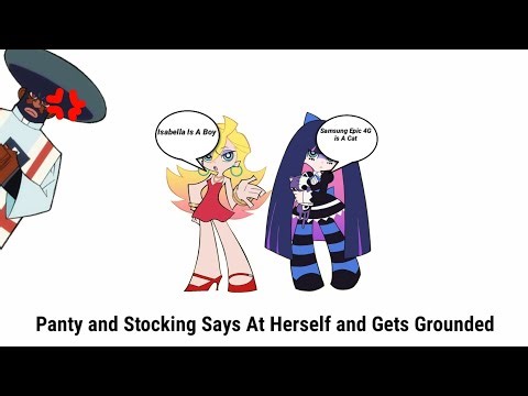 Panty and Stocking Says At Herself and Gets Grounded