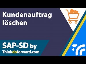 Kundenauftrag löschen - SAP