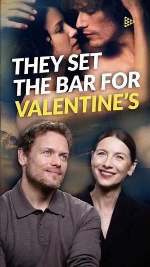 Valentine's Day is the perfect time to rewatch Outlander according to Caitriona Balfe & Sam Heughan