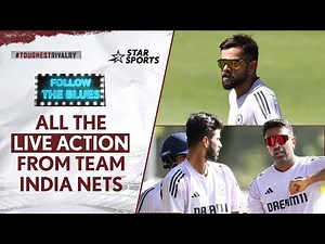 Team India Nets LIVE from Australia ft. #ViratKohli #RishabhPant & more|AUSvINDOnStar FollowTheBlues